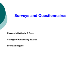 Surveys and Questionnaires  Research Methods & Data College of Advancing Studies Brendan Rapple.