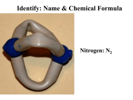 Identify: Name & Chemical Formula  Nitrogen: N2 Identify: Name & Chemical Formula  Ribose: C5H10O5