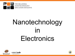 Nanotechnology in Electronics Updated September 2011 Nanotechnology Things Are Heating UP!  Updated September 2011 Carbon nanotubes— a girl’s best friend? The diamond has long been Diamond considered the hardest mineral on earth.