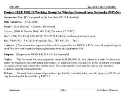July 2001  doc.: IEEE 802.15-01/229r1  Project: IEEE P802.15 Working Group for Wireless Personal Area Networks (WPANs) Submission Title: [PHY proposal for the Low.