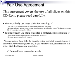 Fair Use Agreement This agreement covers the use of all slides on this CD-Rom, please read carefully. • You may freely use these.
