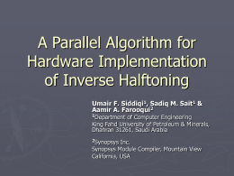 A Parallel Algorithm for Hardware Implementation of Inverse Halftoning Umair F. Siddiqi1, Sadiq M.