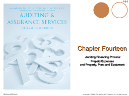14-1  Chapter Fourteen Auditing Financing Process: Prepaid Expenses and Property, Plant and Equipment  McGraw-Hill/Irwin  Copyright &copy; 2006 by The McGraw-Hill Companies, Inc.