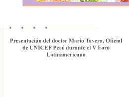 Presentación del doctor Mario Tavera, Oficial de UNICEF Perú durante el V Foro Latinamericano.