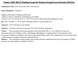 Project: IEEE 802.15 Working Group for Wireless Personal Area Networks (WPANs) July 2001May 2001  doc.: IEEE 802.15-01/368r0  Submission Title: [TG3 TG4 Joint MAC.