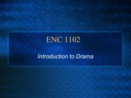 ENC 1102 Introduction to Drama Grand Theatre at Ephesus I. Origins of Drama   A.