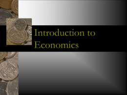 Introduction to Economics What is Economics?  Economics is the study of how to allocate (spread/distribute) scarce resources among competing wants and needs.  What does that.