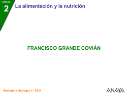 UNIDAD  La alimentación y la nutrición  FRANCISCO GRANDE COVIÁN  Biología y Geología 3.º ESO.