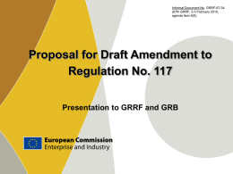 Informal Document No. GRRF-67-34 (67th GRRF, 2-5 February 2010, agenda item 9(f))  Proposal for Draft Amendment to Regulation No.