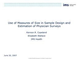 Use of Measures of Size in Sample Design and Estimation of Physician Surveys Kennon R.