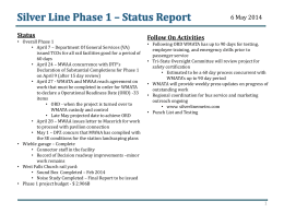 6 May 2014 Status • Overall Phase 1 • April 7 – Department Of General Services (VA) issued TCOs for all rail facilities good.