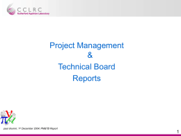 Project Management & Technical Board Reports  paul drumm; 1st December 2004; PM&TB Report PM & Technical Board Report  • Monthly update on Issues - Brief –