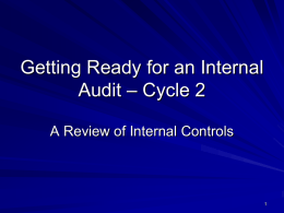 Getting Ready for an Internal Audit – Cycle 2 A Review of Internal Controls.