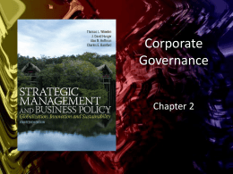 Corporate Governance Chapter 2 Learning Objectives  Describe the role and responsibilities of the board of directors in corporate governance  Understand how the composition.