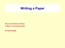 Writing a Paper  Research Methods and Data College of Advancing Studies Brendan Rapple.