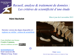 Recueil, analyse & traitement de données : Les critères de scientificité d’une étude Rémi Bachelet  Mise à jour du 6 novembre 2015  Dernière version.