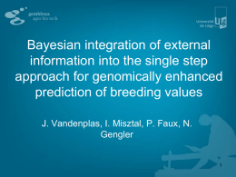 Bayesian integration of external information into the single step approach for genomically enhanced prediction of breeding values J.