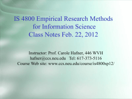 IS 4800 Empirical Research Methods for Information Science Class Notes Feb. 22, 2012 Instructor: Prof.