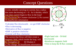 Concept Questions A wire, initially carrying no current, has a radius that starts decreasing at t = 0.