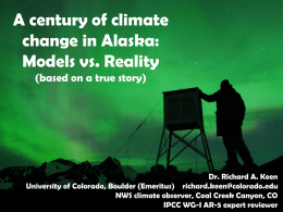 A century of climate change in Alaska: Models vs. Reality (based on a true story)  Dr.