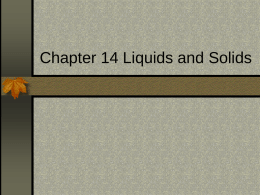 Chapter 14 Liquids and Solids Phase changes and temperature   Normally when heat is added the  temperature goes up.  However when you hit.