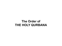 The Order of THE HOLY QURBANA Ahron anacha dhoopam pol prarthana sweekarikka, Ninuvar yachana athupole susroosha kaikkolka, Katalil Yonaikaruliyia pol  Adiyarku-utharamaruleetuka.