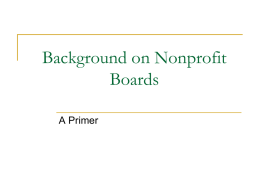 Background on Nonprofit Boards A Primer Nonprofit Organizations         Revenue generated by a nonprofit organization (through donations, grants or corporate contributions, for example) is not.