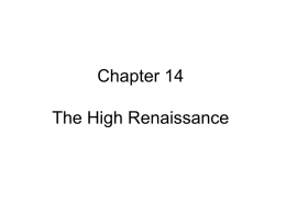 Chapter 14 The High Renaissance Donato Bramante (1444 – March 11, 1514) was an Italian architect, who introduced the Early Renaissance style to Milan and the.