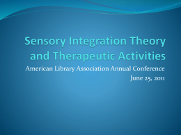 American Library Association Annual Conference June 25, 2011 Background and Contact Info  Allison LeBouef, LOTR  Pediatric Occupational Therapist  Co-owner of Pediatric.