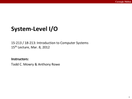 Carnegie Mellon  System-Level I/O 15-213 / 18-213: Introduction to Computer Systems 15th Lecture, Mar.