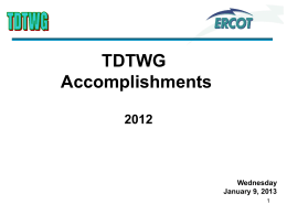 TDTWG Accomplishments Wednesday January 9, 2013 Officers 2012 Officers Isabelle Durham, Chair Griselda Calzada, Vice Chair.