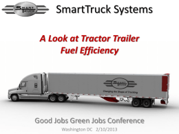 SmartTruck Systems A Look at Tractor Trailer Fuel Efficiency  Good Jobs Green Jobs Conference Washington DC 2/10/2013