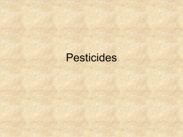 Pesticides Pesticides • Pesticides Defined: Any substance or mixture of substances, intended for preventing, destroying, or mitigating any pest, or intended for use as.