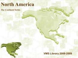 North America The Continent Series  VMS Library 2008-2009 Satellite View Longitude / Latitude.