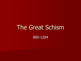 The Great Schism 800-1204 'On the day called Sunday, all who live in cities or in the country gather together to one.