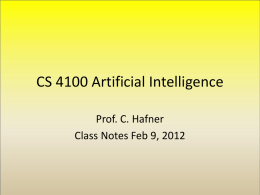 CS 4100 Artificial Intelligence Prof. C. Hafner Class Notes Feb 9, 2012
