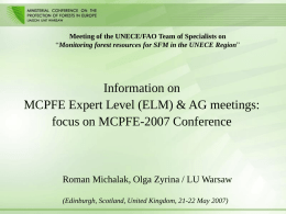 Meeting of the UNECE/FAO Team of Specialists on “Monitoring forest resources for SFM in the UNECE Region”  Information on MCPFE Expert Level (ELM)