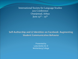 International Society for Language Studies 2011 Conference Oranjestad, Arbua June 23rd – 25th  Presented by Luba Iskold, Ed.