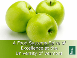 A Food Systems Spire of Excellence at the University of Vermont Submitted by:            Prof. Prof. Prof. Prof. Prof. Prof. Prof. Prof. Prof.  Vern Grubinger, Extension (Chair) Linda Berlin, Extension and CALS Elizabeth Berman, Libraries Naomi.