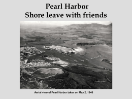 Pearl Harbor Shore leave with friends  Aerial view of Pearl Harbor taken on May 2, 1940