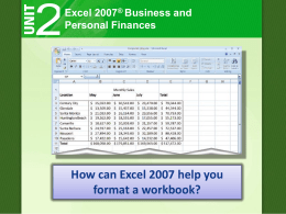 Excel 2007® Business and Personal Finances  How can Excel 2007 help you format a workbook?