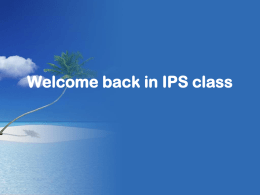 Welcome back in IPS class Review the last lesson • Kemarin kita telah mempelajari bersama tentang KEUNGGULAN IKLIM di INDONESIA yang meliputi: 1.