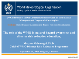 World Meteorological Organization Working together in weather, climate and water WMO  2nd Conference of the OECD International Network on the Financial Management of Large-scale.