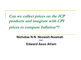 Can we collect prices on the ICP products and integrate with CPI prices to compute Inflation”? Nicholas N.N.