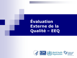 Évaluation Externe de la Qualité – EEQ  Evaluation Assessment: EQA - Module : EEQ-Module10 EQA 12 - Module 10