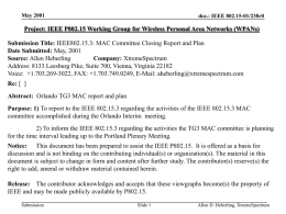 May 2001  doc.: IEEE 802.15-01/238r0  Project: IEEE P802.15 Working Group for Wireless Personal Area Networks (WPANs) Submission Title: IEEE802.15.3: MAC Committee Closing Report.