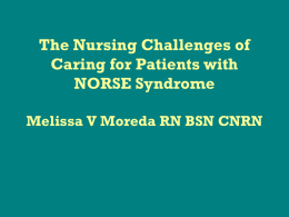 The Nursing Challenges of Caring for Patients with NORSE Syndrome Melissa V Moreda RN BSN CNRN.