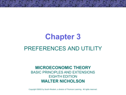 Chapter 3 PREFERENCES AND UTILITY  MICROECONOMIC THEORY BASIC PRINCIPLES AND EXTENSIONS EIGHTH EDITION  WALTER NICHOLSON Copyright &copy;2002 by South-Western, a division of Thomson Learning.
