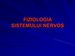 FIZIOLOGIA SISTEMULUI NERVOS ORGANIZAREA ŞI FUNCŢIILE SISTEMULUI NERVOS ORGANIZAREA SISTEMULUI NERVOS FUNCŢIILE GENERALE ALE SISTEMULUI NERVOS COMPONENTELE CELULARE ALE SISTEMULUI NERVOS TRANSMISIA NEURONALĂ A INFORMAŢIEI. SINAPSA ORGANIZAREA STRUCTURALĂ ŞI.