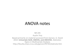 ANOVA notes NR 245 Austin Troy Based primarily on material accessed from Garson, G.